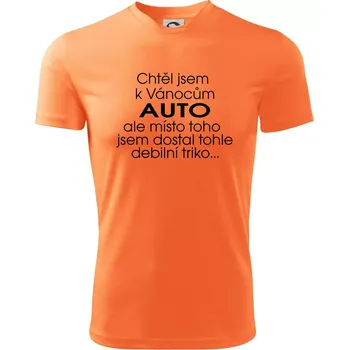 Chtěl jsem k Vánocům auto - Dětské triko sportovní (dresovina) - 146 cm/10 let ( Neon mandarine )