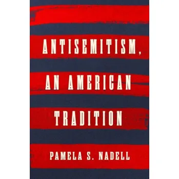 Cizojazyčná kniha Antisemitism, an American Tradition (Pevná)