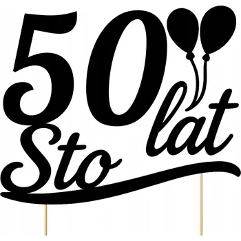 Obraz TOPER NA DORT TOPPER STO LET 50 NAROZENINY