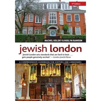 Cizojazyčná kniha Jewish London, 3rd Edition - Kolsky, Rachel a Rawson, Roslyn