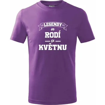 Legendy se rodí v květnu - Tričko dětské bavlněné - 146 cm/10 let ( Fialová )