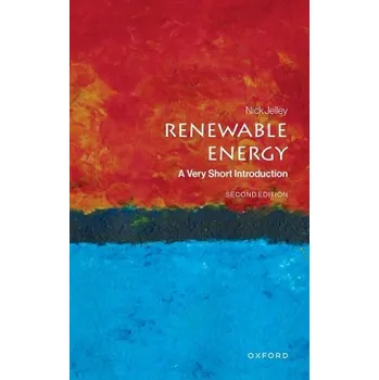 Renewable Energy - Jelley, Nick (Emeritus Professor in the Department of Physics and a Fellow of Lincoln College, Emeritus Professor in the Department of Physics and a Fellow of Lincoln College, University of Oxford)