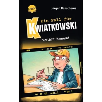 Ein Fall für Kwiatkowski (31). Vorsicht, Kamera! - Banscherus, Jürgen