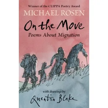 Učebnice On the Move: Poems About Migration (Quentin Blake)(Brožovaná)