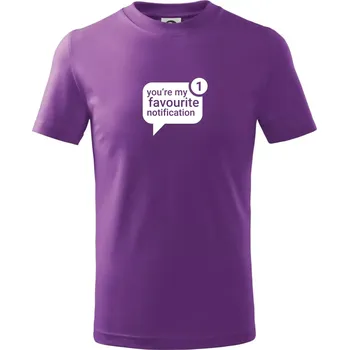 You're my favourite notification - Tričko dětské bavlněné - 158 cm/12 let ( Fialová )