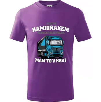 Stát se kamioňákem nebyla moje volba - Tričko dětské bavlněné - 122 cm/6 let ( Fialová )