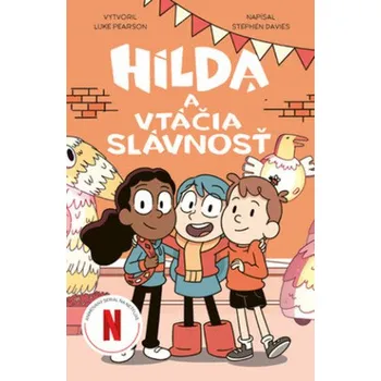 Hilda a vtáčia slávnosť (Stephen Davies,Luke Pearson)(Brožovaná)