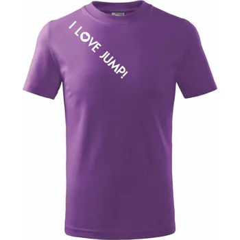 I love Jump! - Tričko dětské bavlněné - 122 cm/6 let ( Fialová )