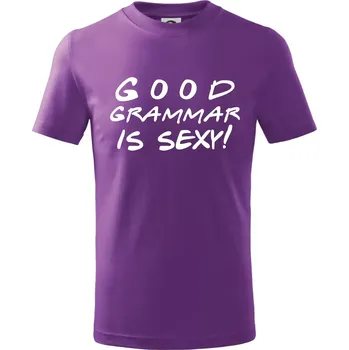 Good grammar is sexy - Tričko dětské bavlněné - 104-110cm / 3-4 roky ( Fialová )