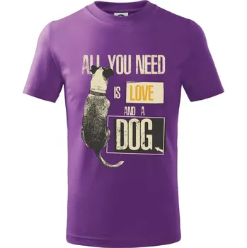 All you need is love and a Dog - Tričko dětské bavlněné - 134 cm/8 let ( Fialová )