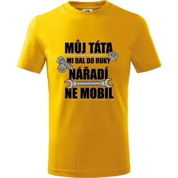 Chlapecké tričko Můj táta mi dal do ruky nářadí - Tričko dětské bavlněné - 122 cm/6 let ( Žlutá )
