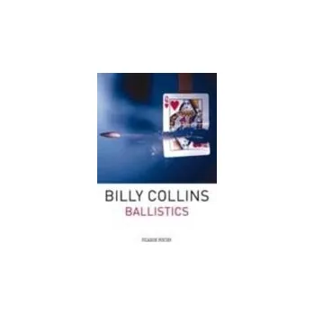 Populárně naučná literatura pro dospělé Ballistics - Collins, Billy