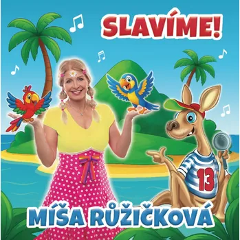 Česká hudba Růžičková Míša: Slavíme - CD