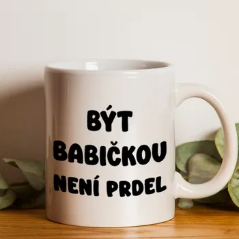 Hrnek pro babičku Být babičkou není prdel - Červená