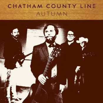 Zahraniční hudba CD Chatham County Line: Autumn 2016