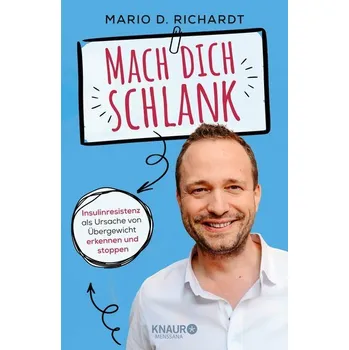 Mach dich schlank - Richardt, Mario D.