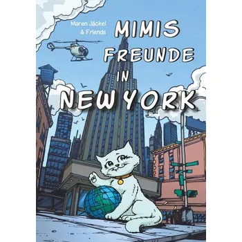 První čtění Mimis Freunde in New York - Jäckel, Maren [DE] (2018, Taschenbuch, Books on Demand)