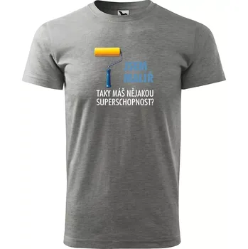 Pánské tričko Sablio Tričko s potiskem Jsem malíř, taky máš nějakou superschopnost? - šedé XL