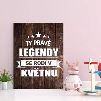 Plechová cedule Sablio Dárková cedulka Ty pravé legendy se rodí v květnu: 30x40 cm