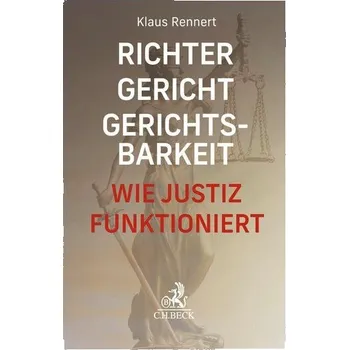Richter, Gericht, Gerichtsbarkeit - Rennert, Klaus