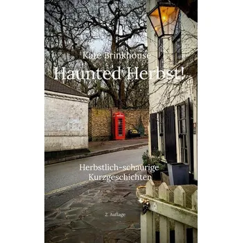 Haunted Herbst! - Brinkhouse, Kate [DE] (2023, Brožovaná, BoD - Books on Demand)