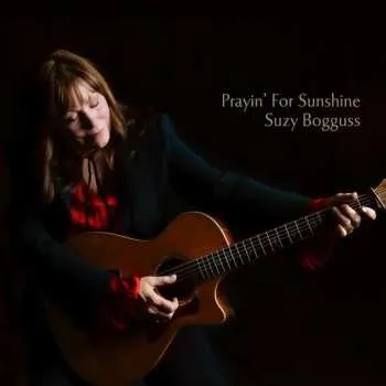 Zahraniční hudba CD Suzy Bogguss: Prayin' For Sunshine 2023
