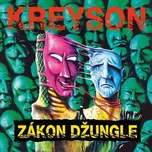 Zákon džungle - Kreyson