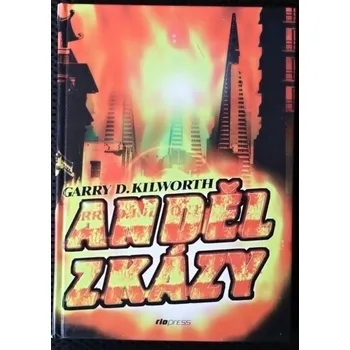 Anděl zkázy - Garry Douglas Kilworth