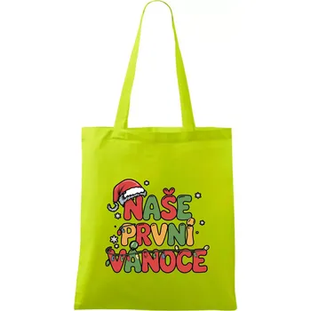 Naše první Vánoce - Taška bavlněná - 42 x 38 cm ( Limetková )