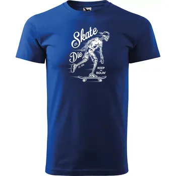 Sablio Tričko s potiskem Skate or Die Keep or Rolin - modré L