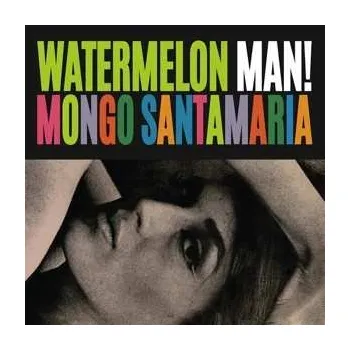 Zahraniční hudba LP Mongo Santamaria: Watermelon Man! 2018 180g Vinyl
