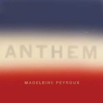 Zahraniční hudba CD Madeleine Peyroux: Anthem 2018