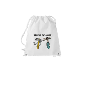 Sportovní vak Bastard Přestaň zatloukat vak White