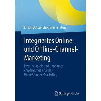 Integriertes Online- und Offline-Channel-Marketing