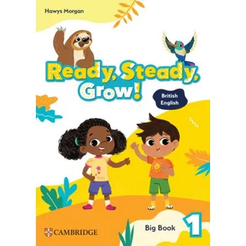 Ready, Steady, Grow! Level 1 Big Book British English (Hawys Morgan)(Brožovaná)