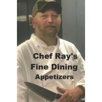 Cizojazyčná kniha Chef Ray's Fine Dining: Appetizers (David Burnette,Chef Ray Burnette)(Brožovaná)