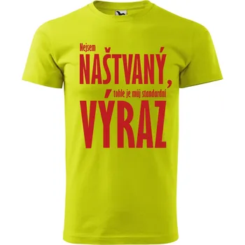Pánská móda DOBRÝ TRIKO Pánské tričko s potiskem Nejsem naštvaný Velikost: 2XL, Barva: Limetková