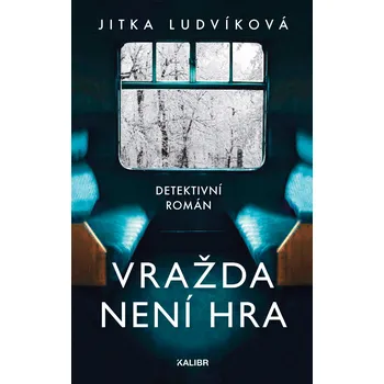 Vražda není hra - Jitka Ludvíková (2025, pevná), e-kniha