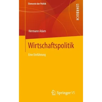 Wirtschaftspolitik - Adam, Hermann