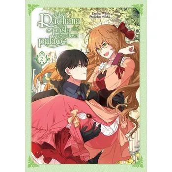 Jak Raeliana přišla do vévodova paláce 2 - Milcha