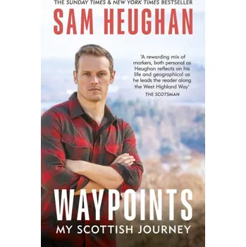 Waypoints (Sam Heughan)(Brožovaná)