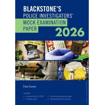 Učebnice Blackstone's Police Investigators' Mock Exam 2026 - Connor, Mr Paul (Police Consultant, Police Consultant, Checkmate Training)