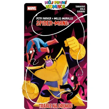 Můj první komiks Peter Parker a Miles Morales Spider-Mani: (22) - Vita Ayalová, Gurihiru, Mariko Tamakiová