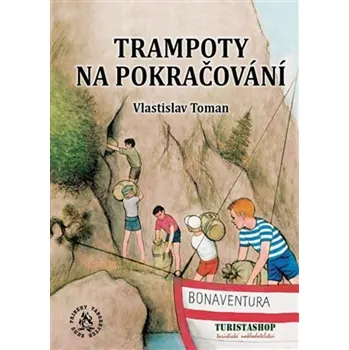 Trampoty na pokračování - Vlastislav Toman (2021, pevná)