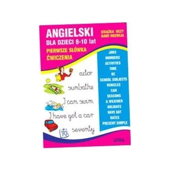 Umění Angielski dla dzieci 8-10 lat Pierwsze słówka. Ćwiczenia Usowicz Joanna