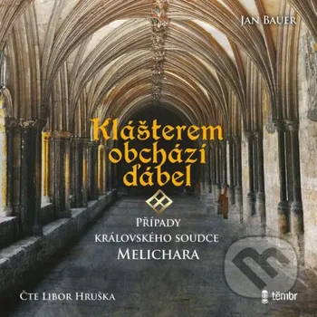 Klášterem obchází ďábel - Jan Bauer Témbr