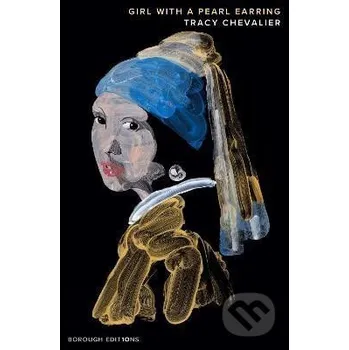 Girl With a Pearl Earring - Tracy Chevalier HarperCollins Publishers