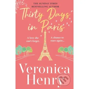 Thirty Days in Paris - Veronica Henry Orion