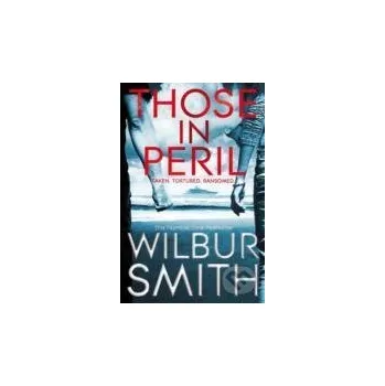 Those in Peril - Wilbur Smith