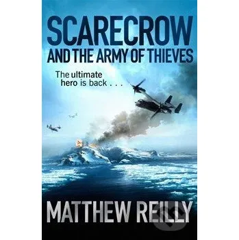 Scarecrow and the Army of Thieves - Matthew Reilly Orion
